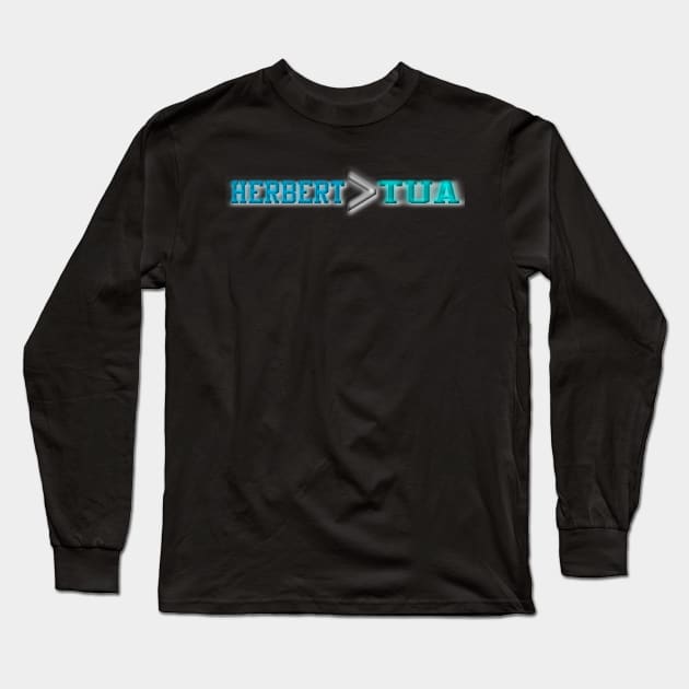 Herbert is Greater than Tua Long Sleeve T-Shirt by Retro Sports